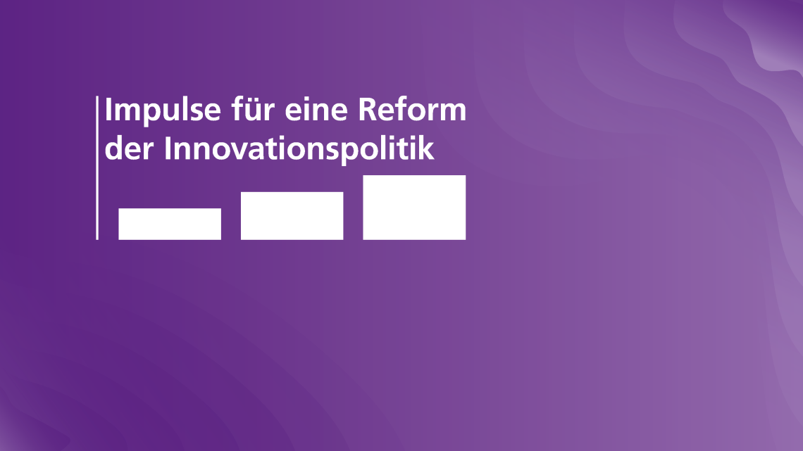 Impulse für eine Reform der Innovationspolitik