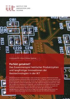 Perfekt getaktet? Das Zusammenspiel hektischer Produktzyklen und langfristiger Innovationen der Basistechnologien in der IKT